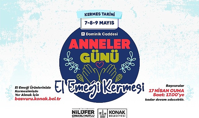 Anneler Günü El Emeği Kermesi’ne başvurular başladı